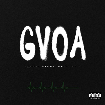 GVOA (Good Vibes Over All) - Single