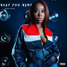 What you want (feat. Moorshotz) Taesha Styles