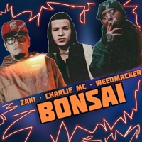Bonsai (feat. Zaki & WEEDMACKER) - Single - Charlie Twentyone
