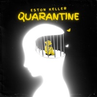 Quarantine - Single - Eston Keller