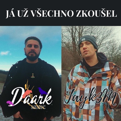 Já už všechno zkoušel (feat. Jayk3M) - Single