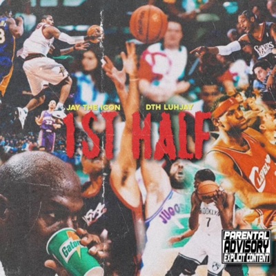 1st Half (feat. DTH Luhjay) - EP