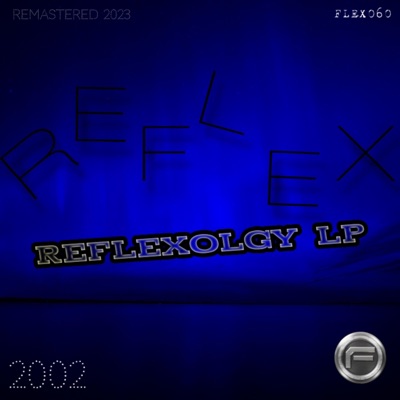 Reflexology (FLEX060) [2024 remaster]