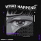 What Happens (feat. Jeremih) - Nieman J lyrics