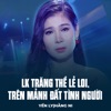 LK Trăng Thề Lẻ Loi, Trên Mảnh Đất Tình Người - EP