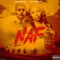 NAF (feat. MyDestiny) - Single - TOUCH GRIP
