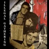 Illegal Gathering - Rock & Roll