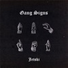 Gang Signs - Single