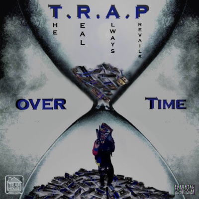 T.R.A.P Over Time - EP