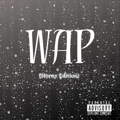 WAP (Horny Edition) - Single