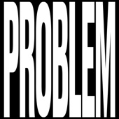 Problem (Red Axes Remix) artwork