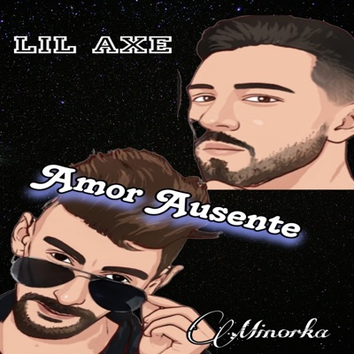 Amor Ausente (feat. Lil AXE) - Single