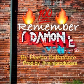 Remember Damon Deebo Bellafonte