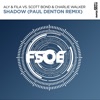 Shadow (Paul Denton Remix) [Aly & Fila vs. Scott Bond vs. Charlie Walker] - Single