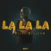 La La La