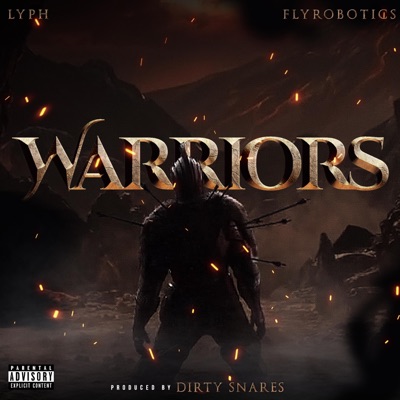 Warriors (feat. Dirty Snares) - Single