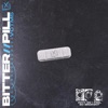 Bitter // Pill (feat. Elijah Witt) - Single