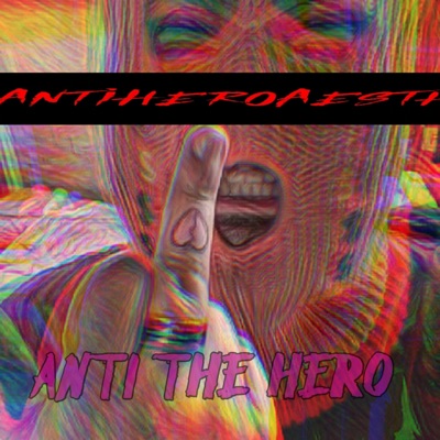 Anti the Hero - Single