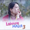 Lahure Maya 3 - Single