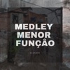 Medley Menor Função - Single