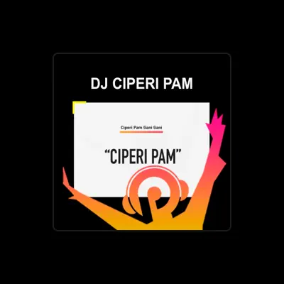 Listen to DJ Ciperi Pam, watch music videos, read bio, see tour dates & more!