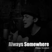 Always Somewhere (Acoustic) artwork
