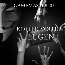 Koffer voller Lügen: Gamemaster 3