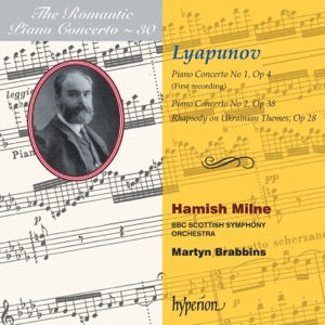 Lyapunov: Piano Concertos & Rhapsody on Ukrainian Themes (Hyperion Romantic Piano Concerto, Vol. 30)