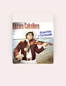 Lázaro Caballeroを聴いたり、ミュージックビデオを鑑賞したり、経歴やツアー日程などを確認したりしましょう！