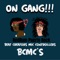 On Gang! (feat. BCMC'S & RedRum) - Puerto Rock lyrics