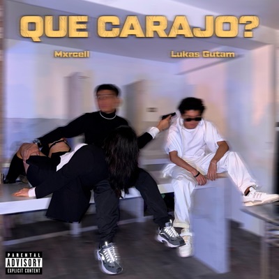Que Carajo? - Single