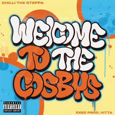 Welcome To the Cosby's (feat. Chilli the steppa) - Single