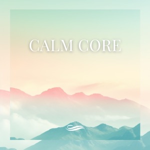 Calm Core - EP