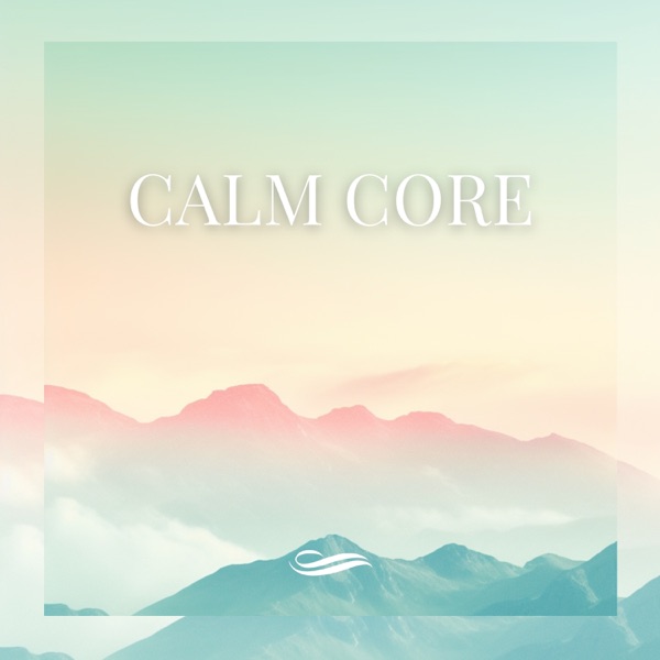 Calm Core - EP