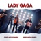 Lady Gaga (feat. Grupo Nuevo Equipo) - Grupo Alto Komando lyrics