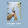 Hold You Down - Single