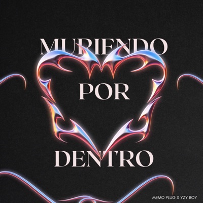 Muriendo por Dentro (feat. Yzy Boy) - Single