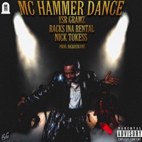 MC HAMMER DANCE (feat. Ysr Gramz & Racks ina rental) - Single - nicktokess
