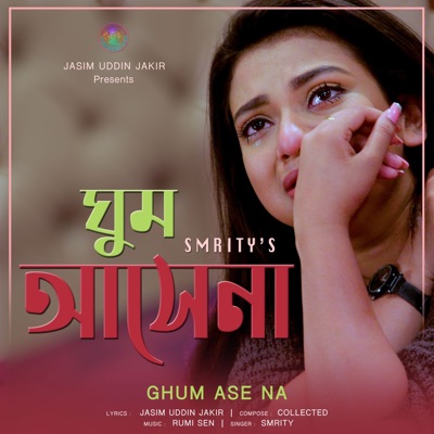 Ghum Ase Na - Single