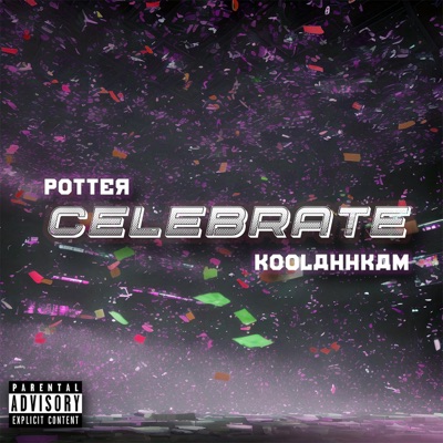 Celebrate (feat. KoolAhhKam) - Single