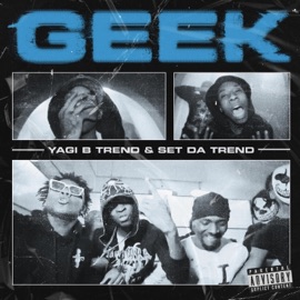 Geek (feat. Set Da Trend) Yagib