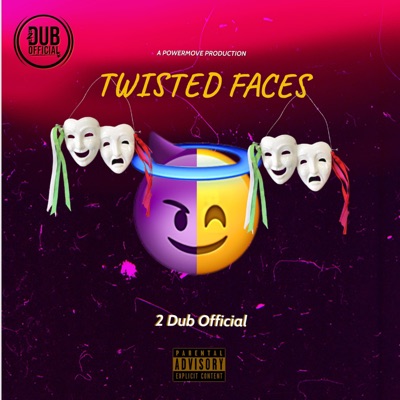 Twisted Faces - Single