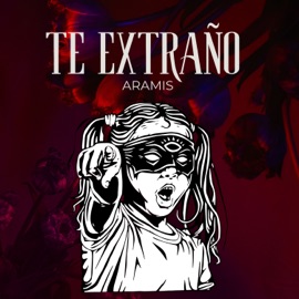 Te Extraño Aramís