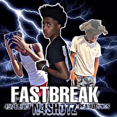 FastBreak (feat. Peanut556s & Peanut45) - Single