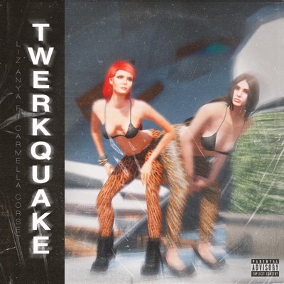 TWERKQUAKE (feat. Carmella Corset) - Single
