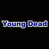 Young Dead artwork