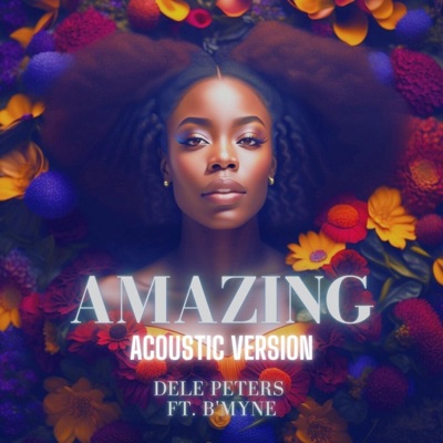 Amazing (feat. B'myne) [Acoustic Version] - Single