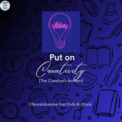 Put On Creativity: The Creative's Anthem - Single