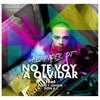 No Te Voy a Olvidar (feat. Eusse & Johsem & Don A.C) - Single