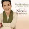 Nicole Bordeleau - Présentation du programme Méditations pour mieux vivre